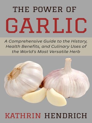 cover image of The Power of Garlic